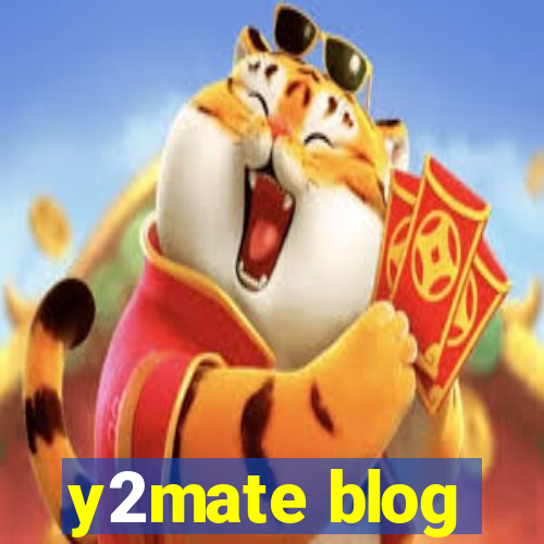 y2mate blog